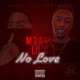 No Love feat Lil c Single