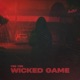 Wicked Game Single