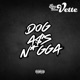 Dog Ass N a Single