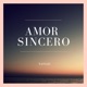 Amor Sincero feat Hazel Goodall Single