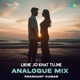 Likhe Jo Khat Tujhe Analogue Mix Single