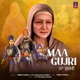 Maa Gujri Single
