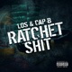 Ratchet Shit Single