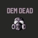 Dem Dead Single