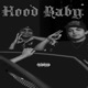 Hood Baby feat Jojo2Faded Single