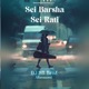 Sei Barsha Sei Rati Single
