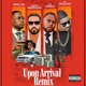 UPON ARRIVAL REMIX Single