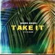 Take It feat R Scar Single