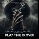 Playtime Is Over feat French Montana Single