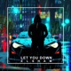 Let You Down Single