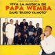 Víva la Música de Papá Wemba Dans Biloko Ya Moto