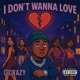 I Dont Wanna Love Single