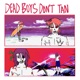 dead boys don t tan EP