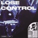 Lose Control Single