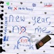 new year no me feat HB the Grizzly Single