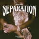 Separation Single