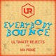 Everybody Bounce feat Mx Prime Single
