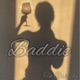 Baddie feat Kng Ego Single