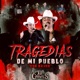 Tragedias de Mi Pueblo Con Banda EP