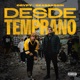 Desde Temprano Single