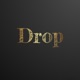 Drop