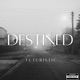 Destined feat Futuristic Single
