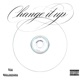 Change it up feat jerii Single