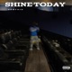 Shine Today Single