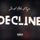 DECLINE feat ADIR JROD Single