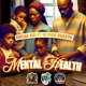 Mental Health feat Kiyode Erasto Single