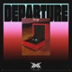 DEPARTURE let u go Single