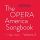 The Opera America Songbook Vol 2