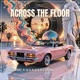 Across the Floor Radio Edit Single