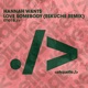 Love Somebody Eskuche Remix Single