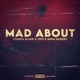 Mad About feat Joe the Freakshow Grim Sickers Single