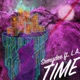 Time feat L A Single