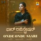 Onde Ondu Saari From For Regn Single