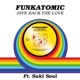 Give Back The Love feat Suki Soul Funkatomic mix Single