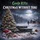 Christmas Without You Single