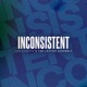INCONSISTENT Single