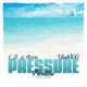 Pressure feat B Moore Single