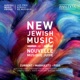 New Jewish Music Vol 1 Azrieli Music Prizes