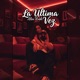 La Última Vez Single