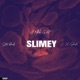 Slimey feat X Slash Block Single