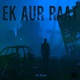Ek Aur Raat Single