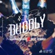 Bubbly feat SighRocSpliff Devy Stonez Single