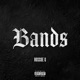 Bands feat Dope Boys Single