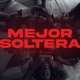 Mejor Soltera Single