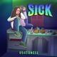 Sick Single