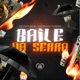 Baile da Serra Single